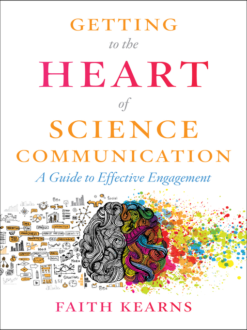 Title details for Getting to the Heart of Science Communication by Faith Kearns - Available